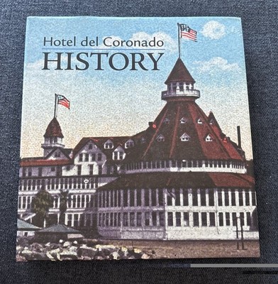 Hotel Del Coronado History -San Diego 2010 Hardcover Dust Jacket 207 Pages VGC