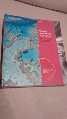 College Algebra and Trigonometry by Richard D. Nation, Vernon C. Barker, Richard