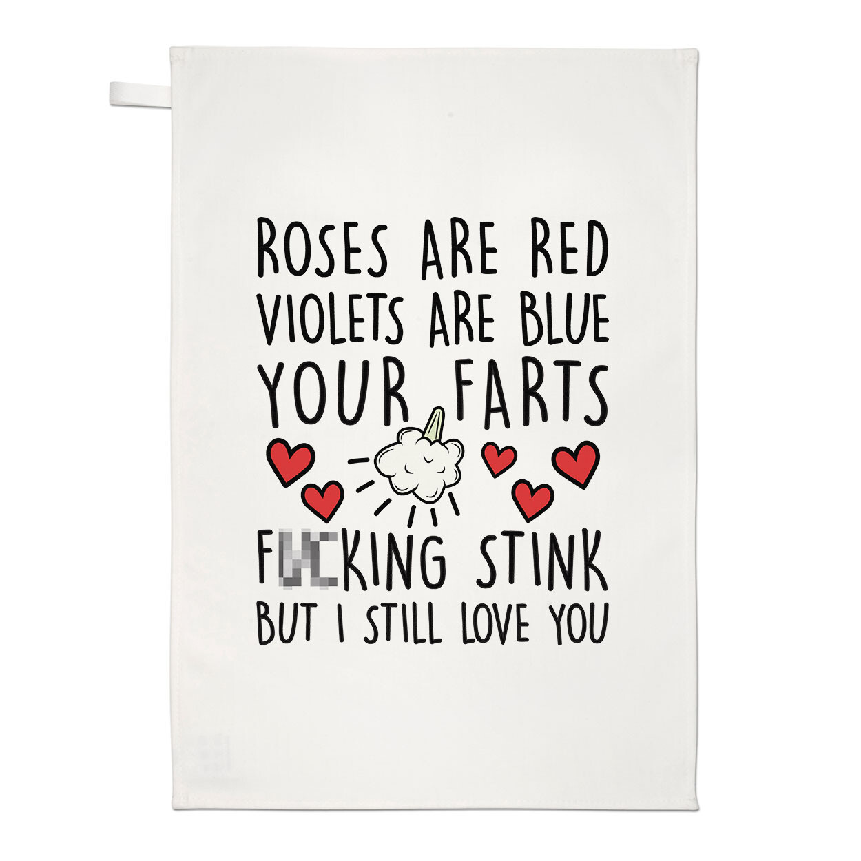 Roses Are Red Violets Are Blue Farts F-ing Stink Tea Towel Valentines Joke Funny