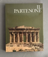 I TEMPLI DELLA GRANDEZZA-IL PARTENONE-MONDADORI EDITORE 1972-73