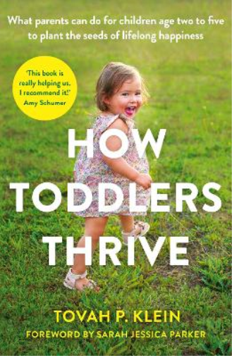 Tovah P. Klein How Toddlers Thrive (Tascabile)