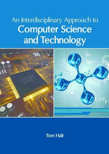 An Interdisciplinary Approach to Computer Science and Technology (Hardback) - Picture 1 of 1