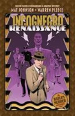 Incognegro: Renaissance by Johnson, Mat [Hardcover]