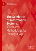 The Semiotics Of Information Systems A Research Methodology For The Digital Age