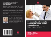 FormulaçãO, OtimizaçãO E CaraterizaçãO De Filmes Mucoadesivos Aakash Kushwaha