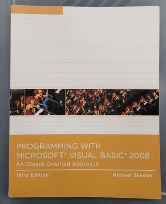 Programming With Microsoft Visual Basic 2008 An Object Oriented Approach Third E