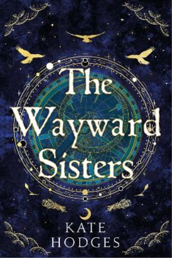 Kate Hodges The Wayward Sisters (Copertina rigida)