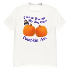 Please Excuse My Giant Pumpkin Rumpus - Spooky Halloween Funny T-Shirt