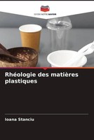 Ioana Stanciu | RhéOlogie Des MatièRes Plastiques | Taschenbuch | FranzöSisch