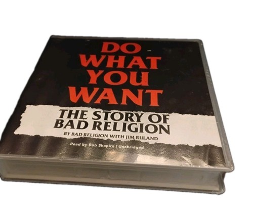 Bad Religion Do What You Want: The Story of Bad Religion Hardcover & Audiobook
