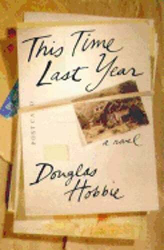 This Time Last Year by Douglas Hobbie: Used - Imagen 1 de 1