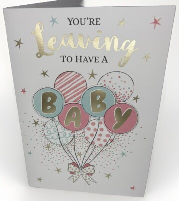 You re Leaving To Have A Baby Karte mit 3D Balloon Effekt