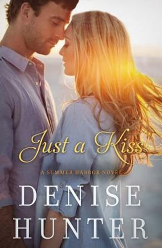 Just a Kiss by Denise Hunter: Used