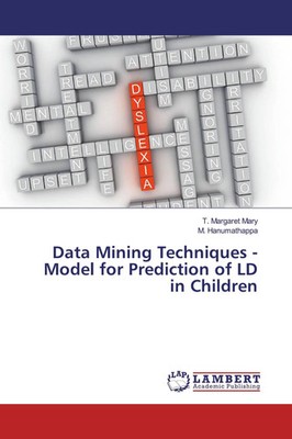 Data Mining Techniques - Model for Prediction of LD in Children | Mary (u. a.)