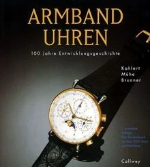 Armbanduhren. 100 Jahre Entwicklungsgeschichte von ... | Buch | Zustand sehr gut - Bild 1 von 2