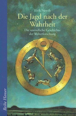 Newth, Eirik - Die Jagd nach der Wahrheit: Die unendliche Geschichte der Welterf