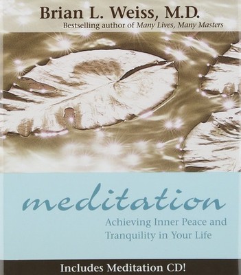 Meditation: Achieving Inner Peace and Tranquility in Your Life - hardcover W...