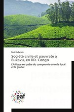 Zivilgesellschaft und Armut in Bukavu, DR Kongo: L'Afrika auf der Suche nach dem Co