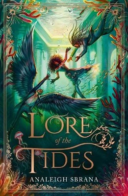 Analeigh Sbrana Lore of the Tides (Gebundene Ausgabe) Lore of the Wilds Duology