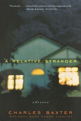 Charles Baxter | Relative Stranger | Taschenbuch | Englisch (2001) | Stories