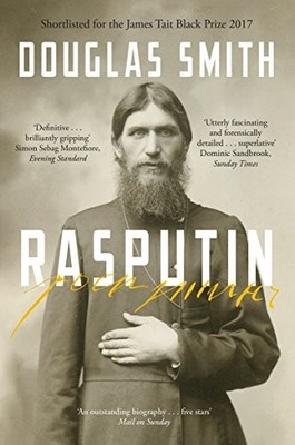 Rasputin: The Biography by Smith, Douglas Book The Fast Free Shipping
