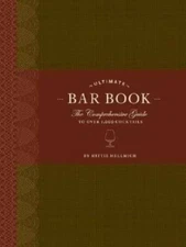 The Ultimate Bar Book: The Comprehensive Guide to Over 1,0 - VERY GOOD