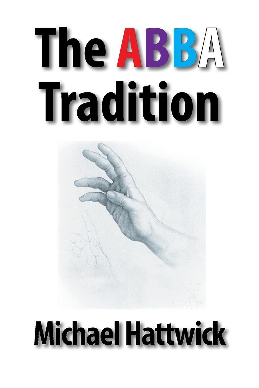 Thumbnail - Michael Hattwick | The Abba Tradition | Taschenbuch | Englisch (2020)