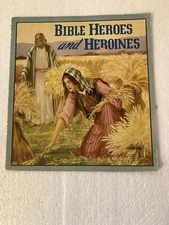 Bible Heroes and Heroines Cloth-like book #316 Saalfield Pub 1941 
