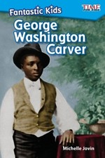 Fantastic Kids: George Washington Carver: George Washington Carver (Level 2) by