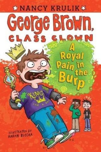 Nancy Krulik A Royal Pain in the Burp #15 (Tascabile) George Brown ...