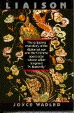 Liaison: the Gripping Real Story of the Diplomat Spy and the Chinese Opera Star