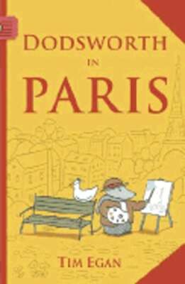 Dodsworth in Paris by Tim Egan: Used
