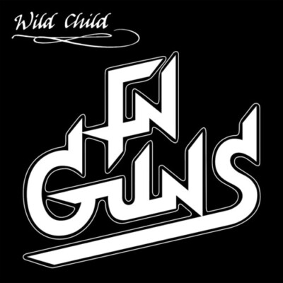 Fn Guns - Wild Child [New CD] Rmst
