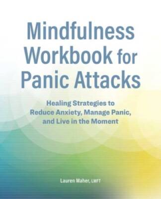 Mindfulness Workbook for Panic Attacks: Healing Strategies to Reduce Anxi - GOOD