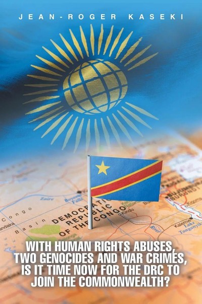 Jean-Roger Kaseki | With Human Rights Abuses, Two Genocides And War Crimes,...-image