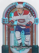 2022/23 PARKHURST CHAMPIONS..COLE CAUFIELD..JUKEBOX HEROES..# JH-17..CANADIENS