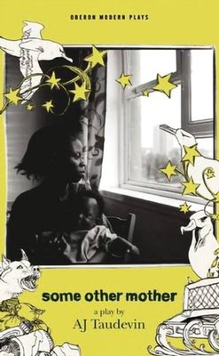 Some Other Mother by AJ Taudevin PAPERBACK 9781783190201