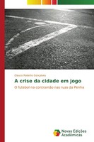 Glauco Roberto GonçAlves | A Crise Da Cidade Em Jogo | Taschenbuch (2014)