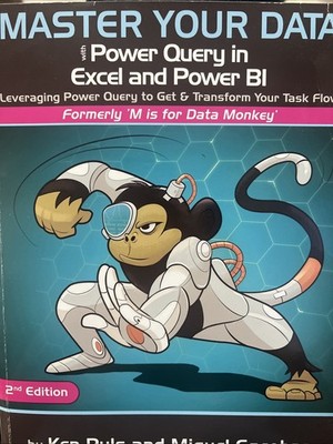 Master Your Data with Power Query in Excel and Power BI : Leveraging Power Query