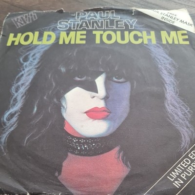 Paul Stanley (Kiss) - Hold Me, Touch Me (7'') (Purple Vinyl) Miss Print 