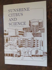 Sunshine, Citrus and Science: The Loma Linda Community Story - Keld J Reynolds