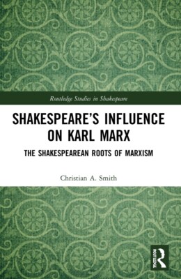 Shakespeare's Influence on Karl Marx: The Shakespearean Roots of Marxism ¦ New