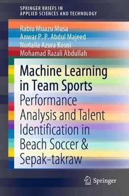 Machine Learning in Team Sports - 9789811532184