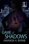 Game of Shadows by Amanda K. Byrne (Paperback, 2016)