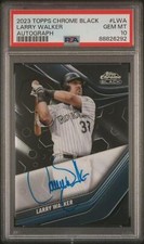 2023 Topps Chrome Black #CBA-LWA Larry Walker PSA 10 GEM MINT Auto Rockies