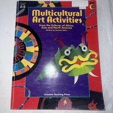 MULTICULTURAL ART ACTIVITIES:CULTURES OF AFRICA-ASIA-N AMERICA By Darlene Ritter