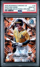 2025 Bowman Chrome Sapphire Selections Orange /25 Shotaro Morii - PSA 10