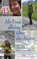 Als Frau alleine über die Alpen | Meike Moshammer | deutsch
