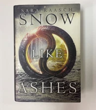 Snow Like Ashes, a YA novel by Sara Raasch, published by Balzer + Bray