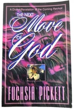 The Next Move of God Christian Book Fuchsia Pickett 1996